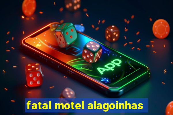 fatal motel alagoinhas